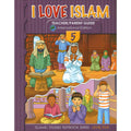 I Love Islam Teacher/Parent Guide: Level 5 (International/Weekend Edition)