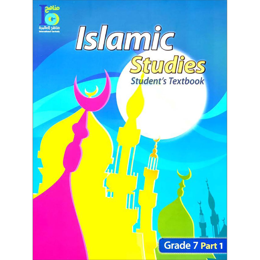 ICO Islamic Studies Textbook: Grade 7, Part 1