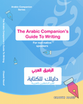 The Arabic Companion’s Guide to Writing - Chawki Nacef