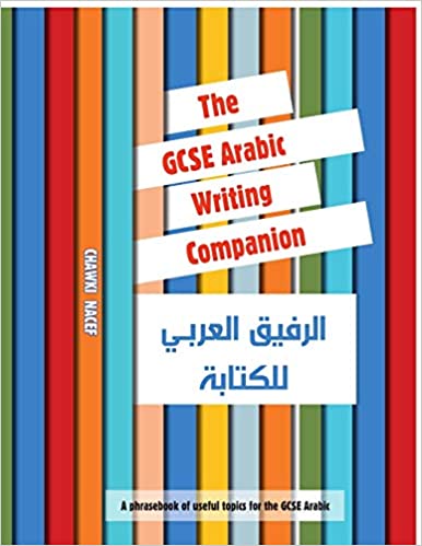 The GCSE Arabic Writing Companion - Chawki Nacef