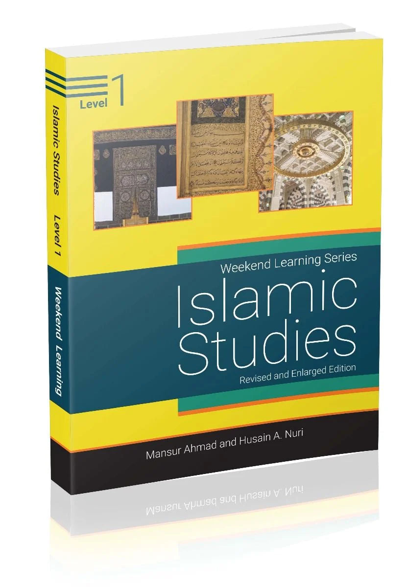 Weekend Learning Islamic Studies: Level 1 (Revised and Enlarged Edition)