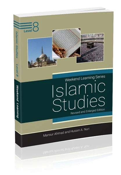 Weekend Learning Islamic Studies: Level 8 (Revised and Enlarged Edition)