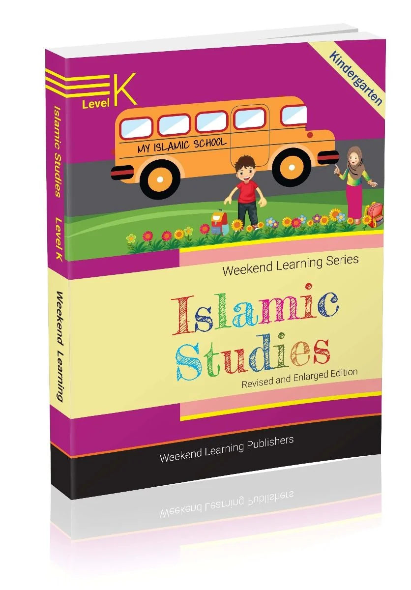 Weekend Learning Islamic Studies: Level K (Revised and Enlarged Edition)
