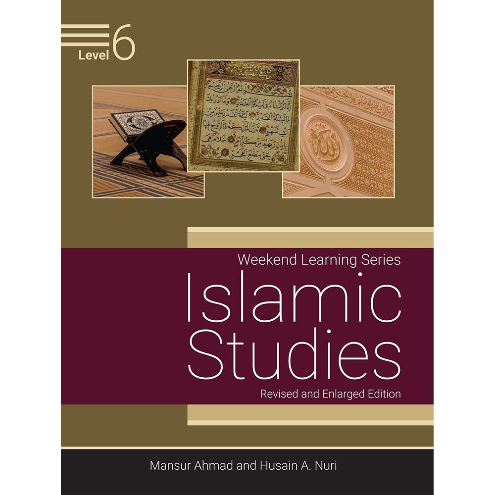 Weekend Learning Islamic Studies: Level 6 (Revised and Enlarged Edition)