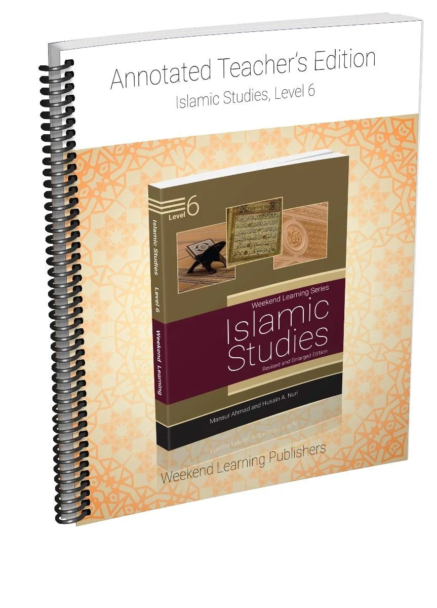 Annotated Teacher’s Edition -Islamic Studies, Level 6