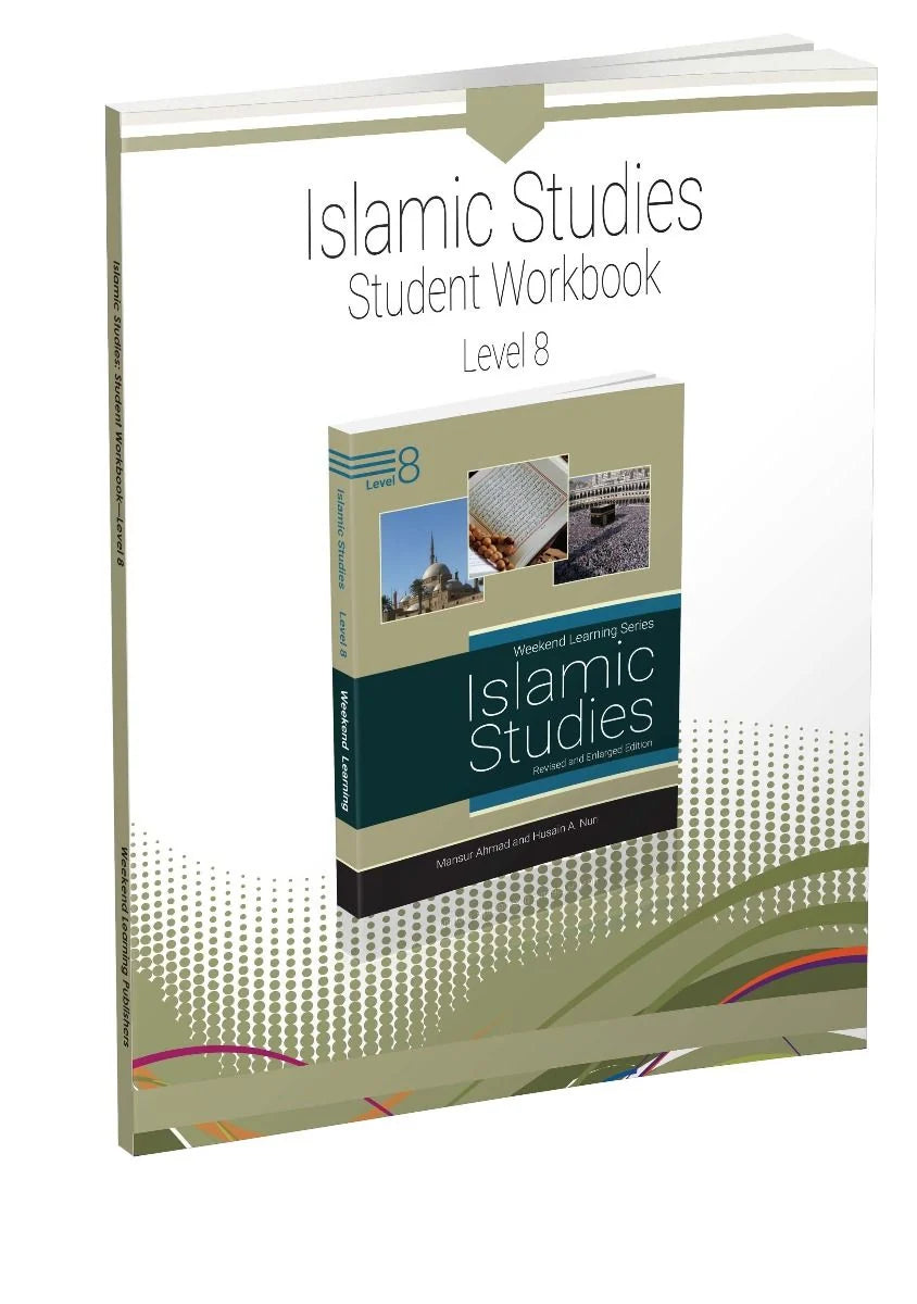 Weekend Learning Islamic Studies Workbook: Level 8 (Revised and Enlarged Edition)